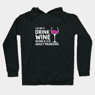 Wine & Adult Problems Hoodie